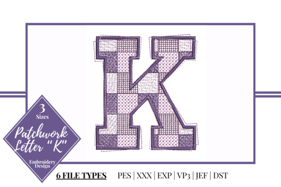 Patchwork Letter K: A Seasonal Embroidery Staple