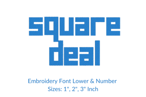 Square Deal Font Embroidery Design